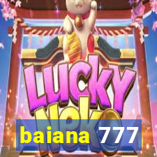 baiana 777